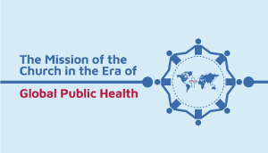 Poslanje Crkve u vremenu globalnog javnog zdravstva