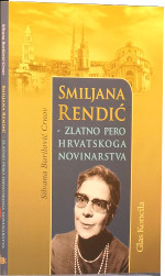 „Smiljana Rendić: zlatno pero hrvatskoga novinarstva“