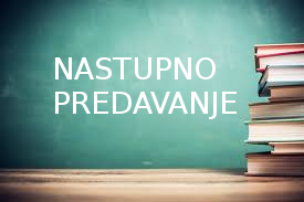Nastupno predavanje Nastupno predavanje
