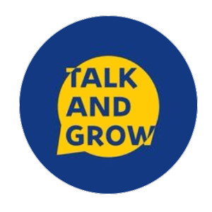 Talk and grow